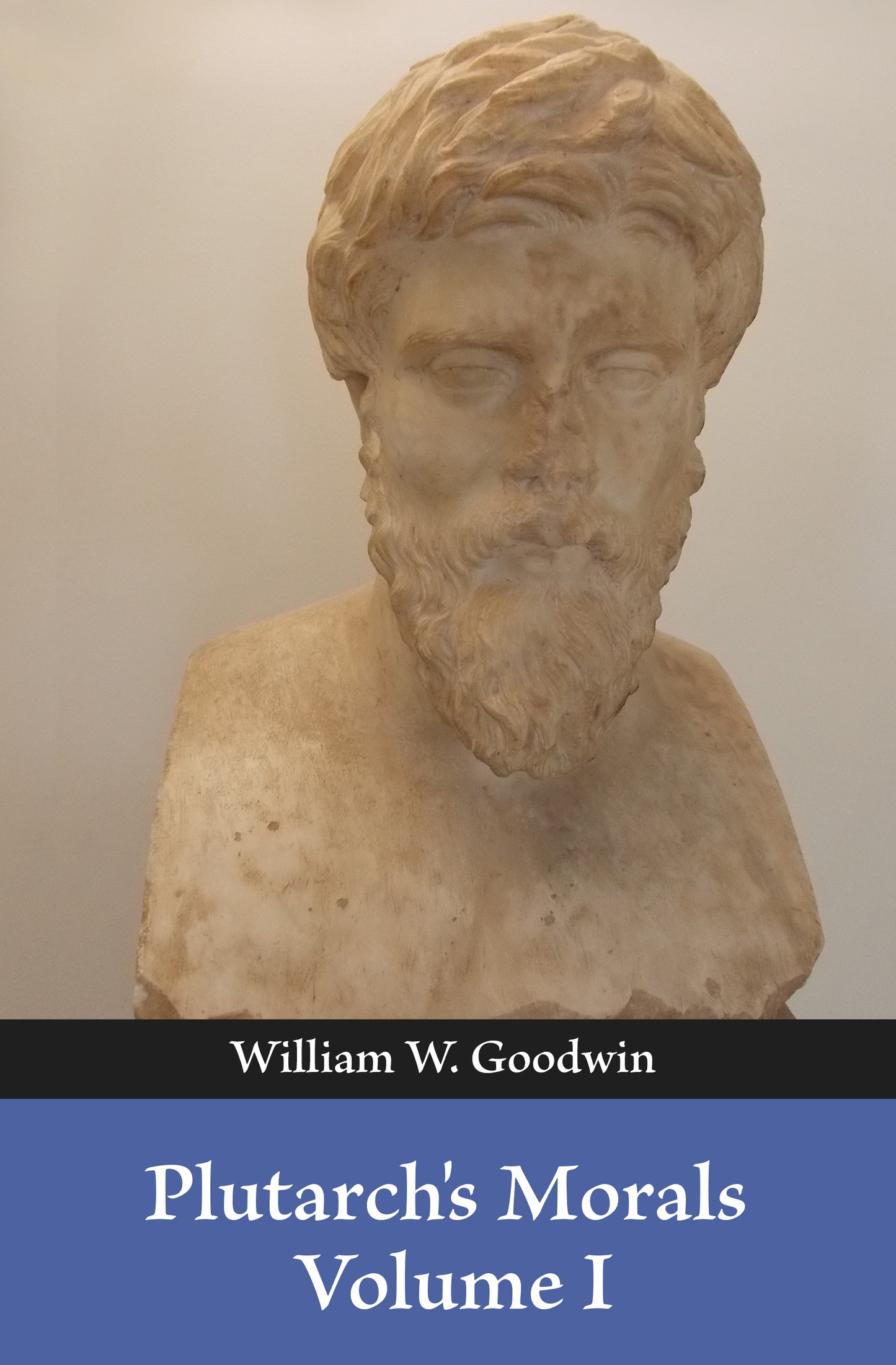 Plutarch's Morals Volume I