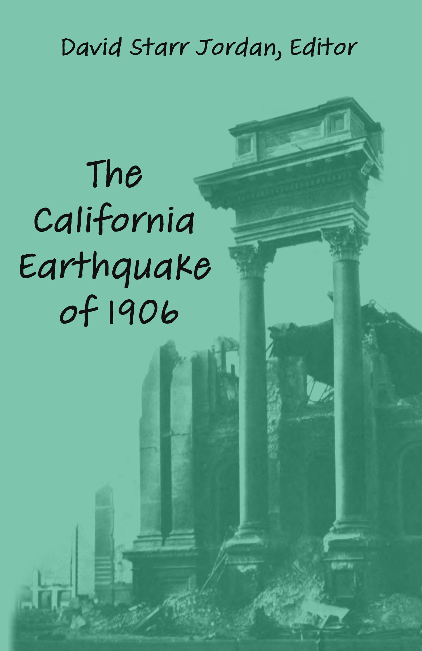 The California Earthquake of 1906