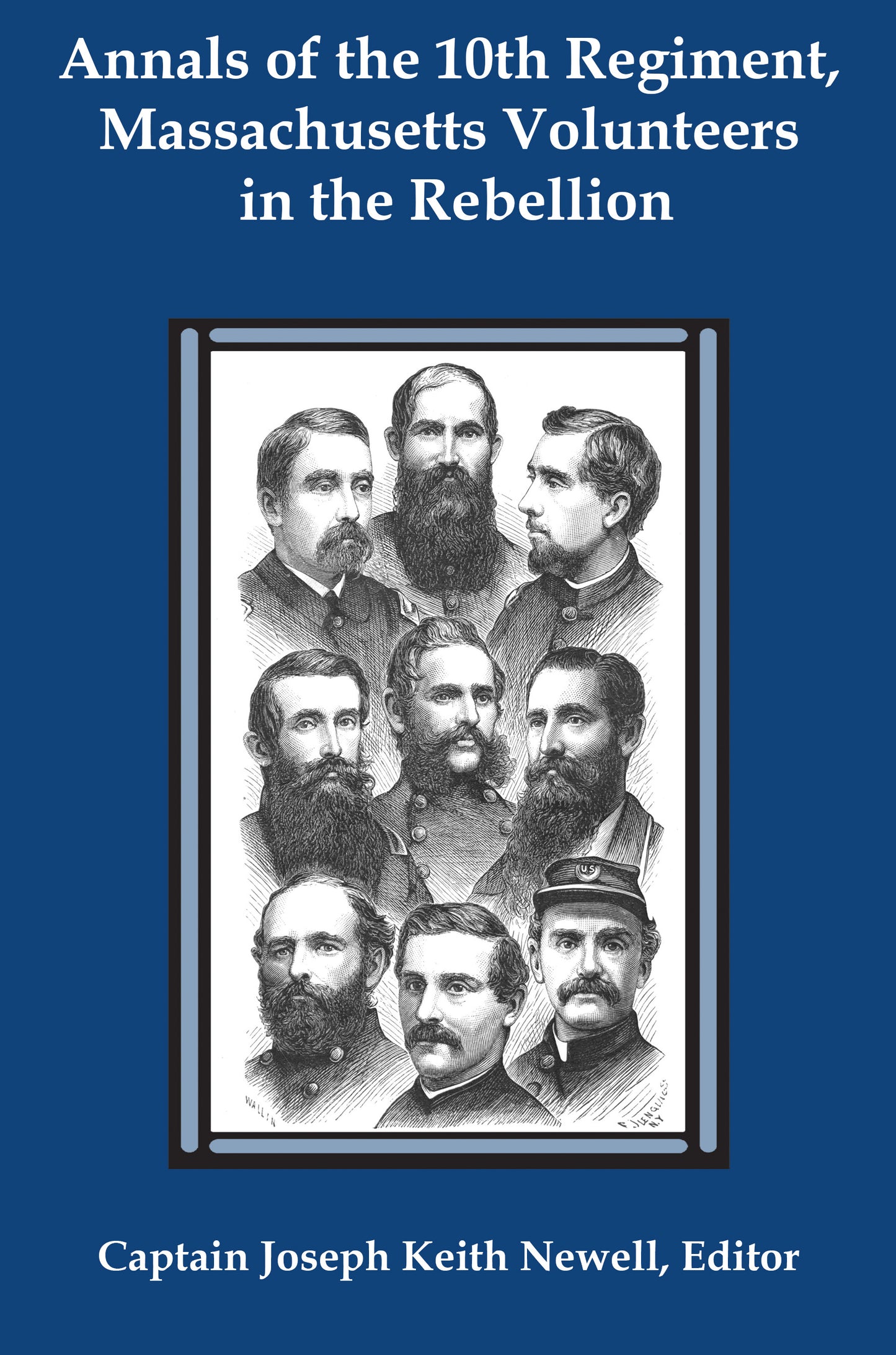 Annals of the 10th Regiment, Massachusetts Volunteers in the Rebellion