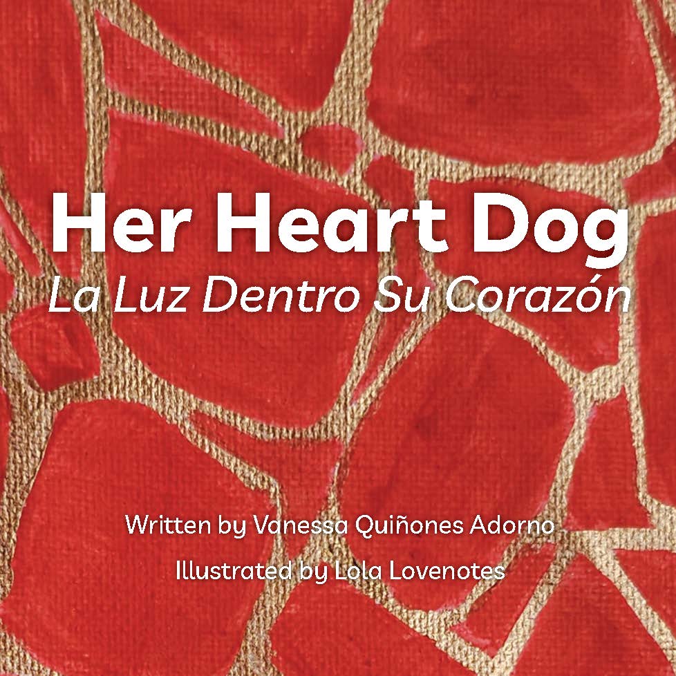 Her Heart Dog - La Luz Dentro Su Corazón