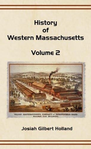 History of Western Massachusetts: Volume 2