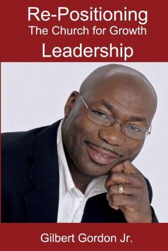 Re-Positioning the Church for Growth Leadership