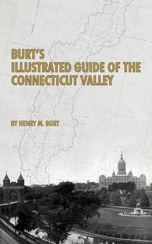 Burt's Illustrated Guide of the Connecticut Valley