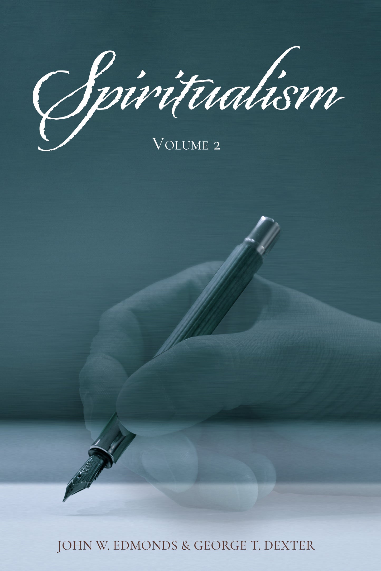 Spiritualism Volume II