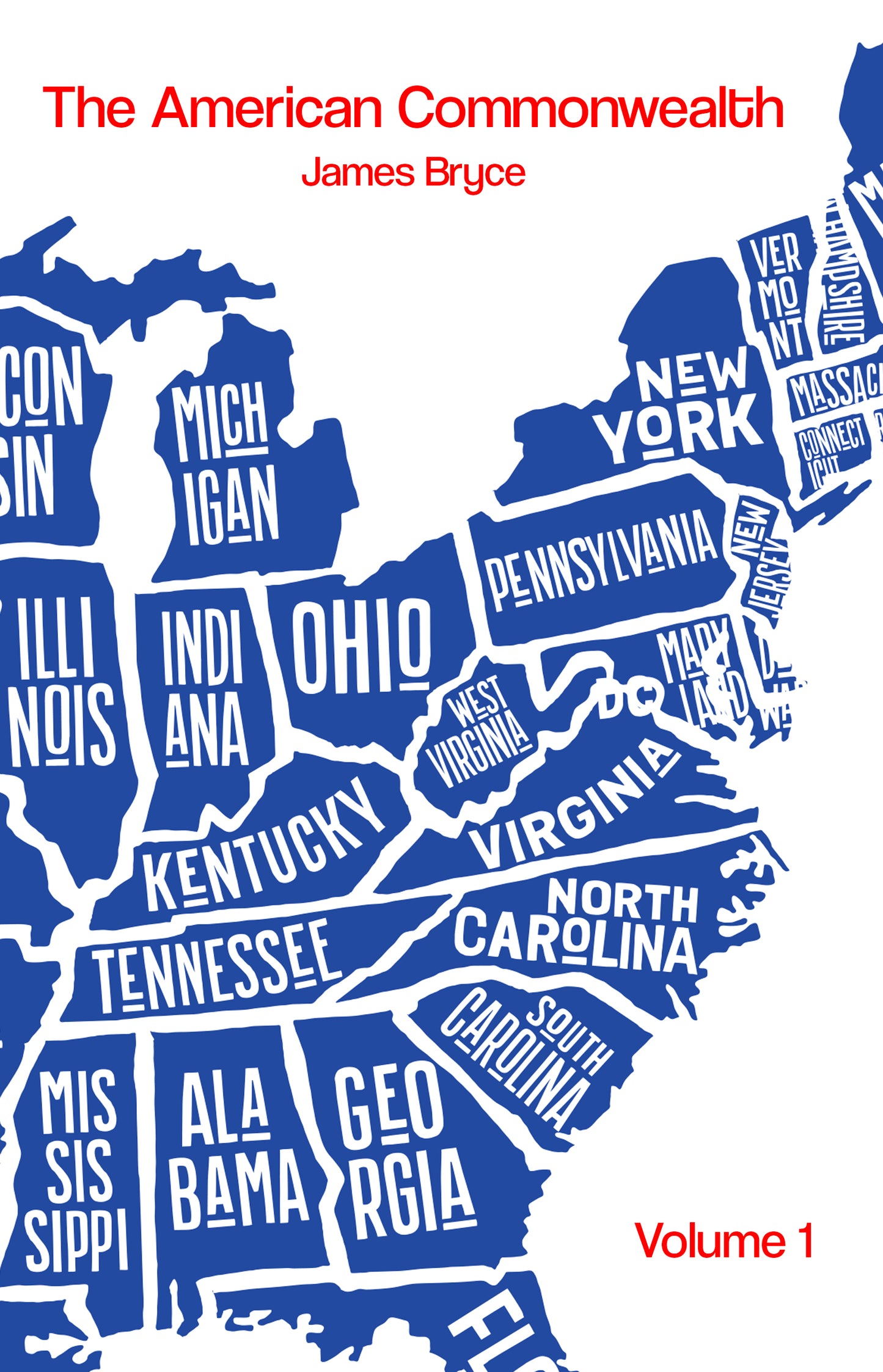 The American Commonwealth Volume I