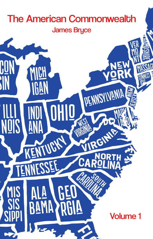 The American Commonwealth Volume I