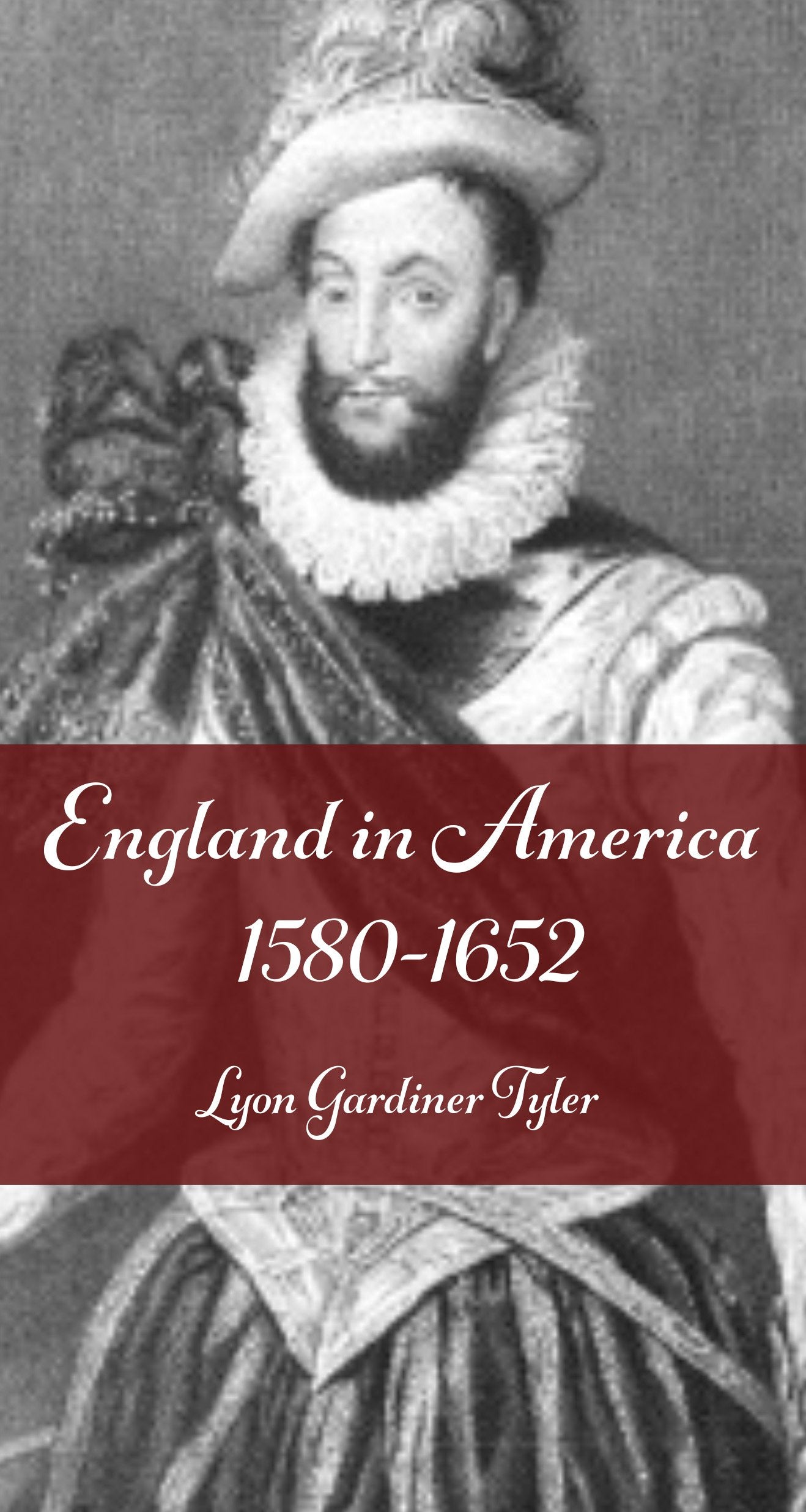 England in America 1580-1652