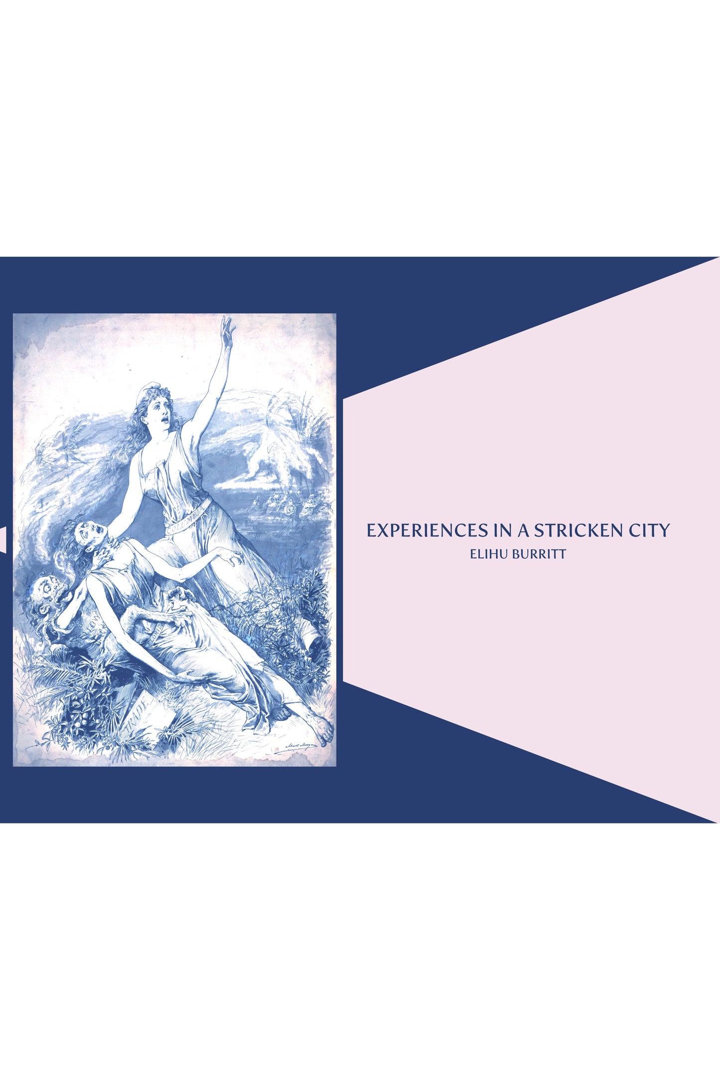 Experiences in a Stricken City