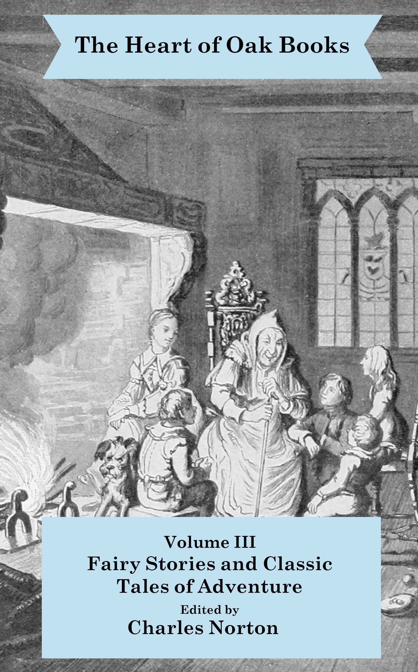 The Heart of Oak Books Volume III