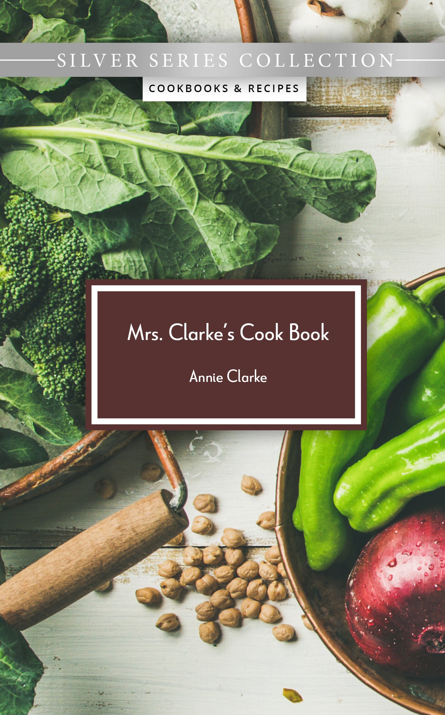 Mrs. Clarke's Cook Book