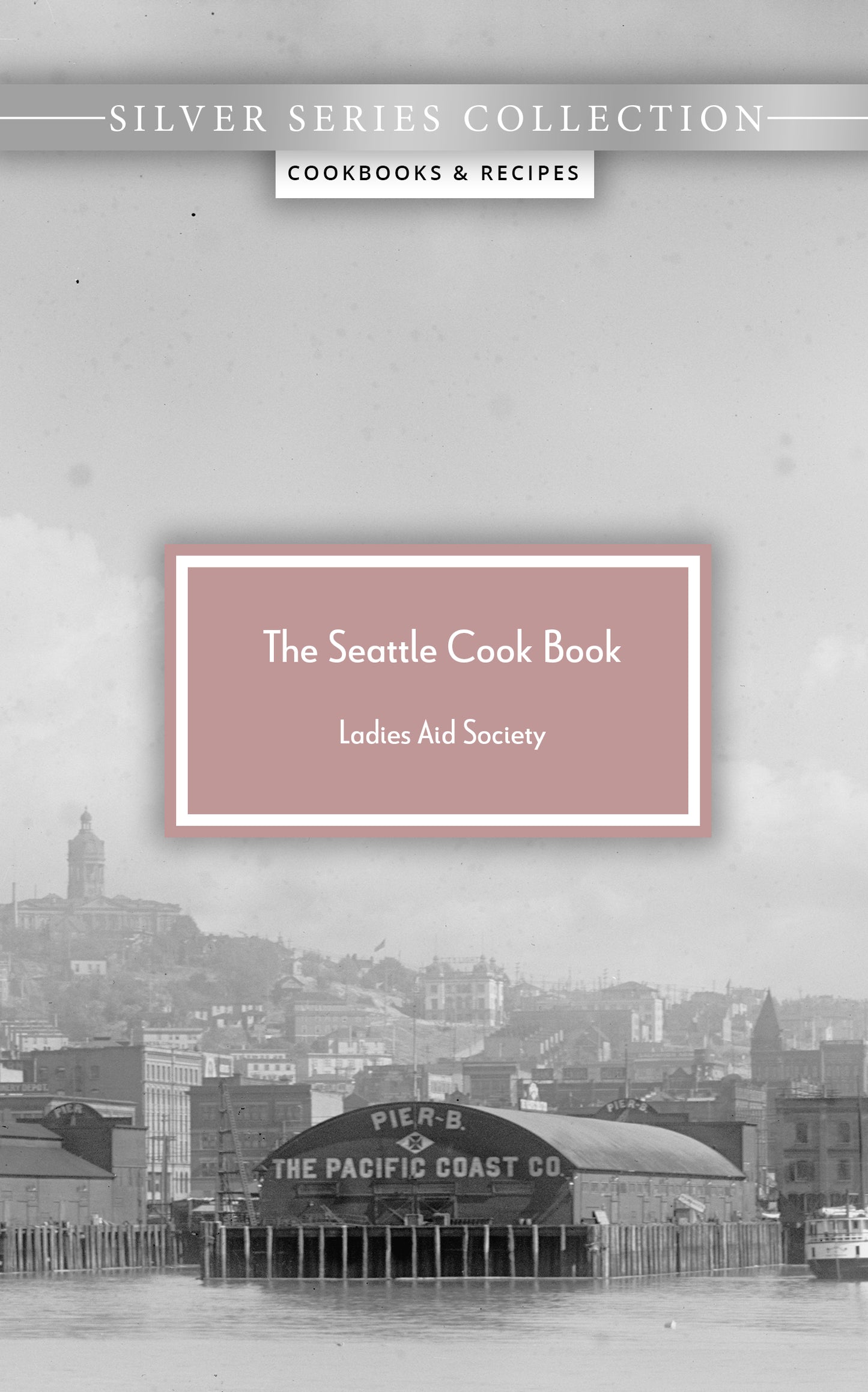 The Seattle Cook Book