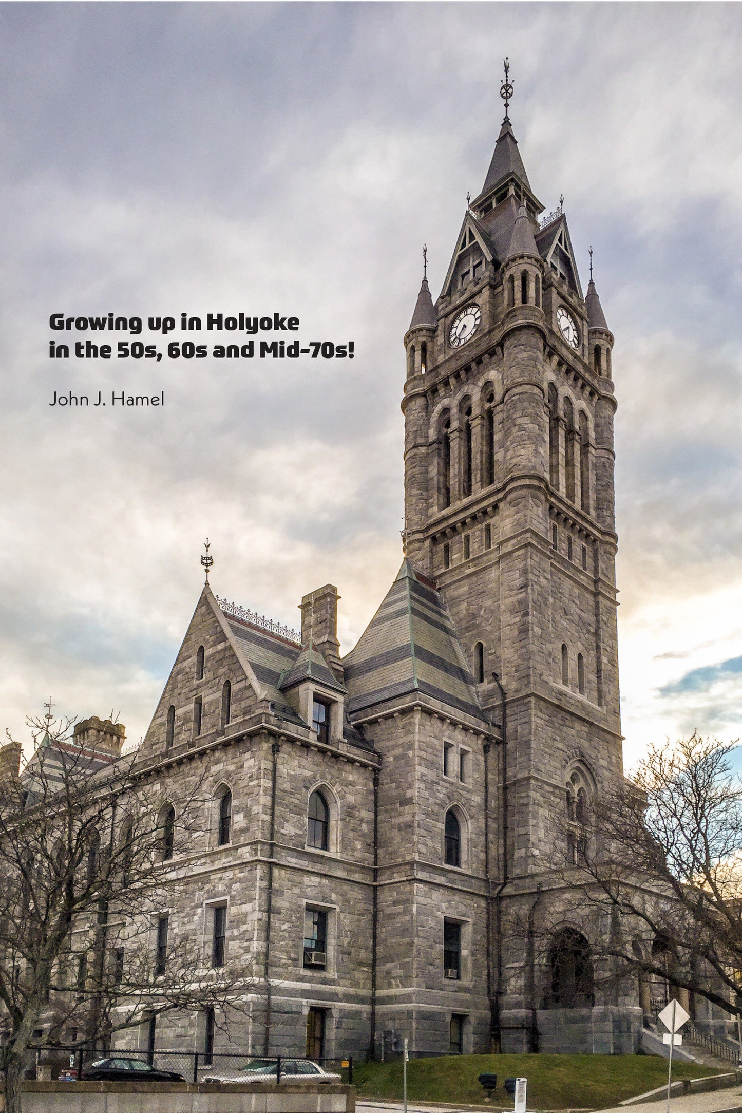 Growing Up in Holyoke in the 50s, 60s and Mid-70s