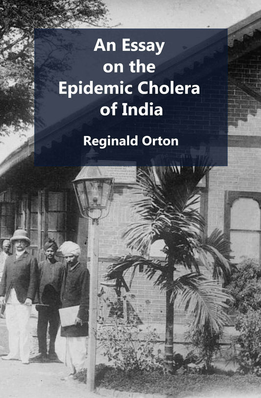 An Essay on The Epidemic Cholera of India