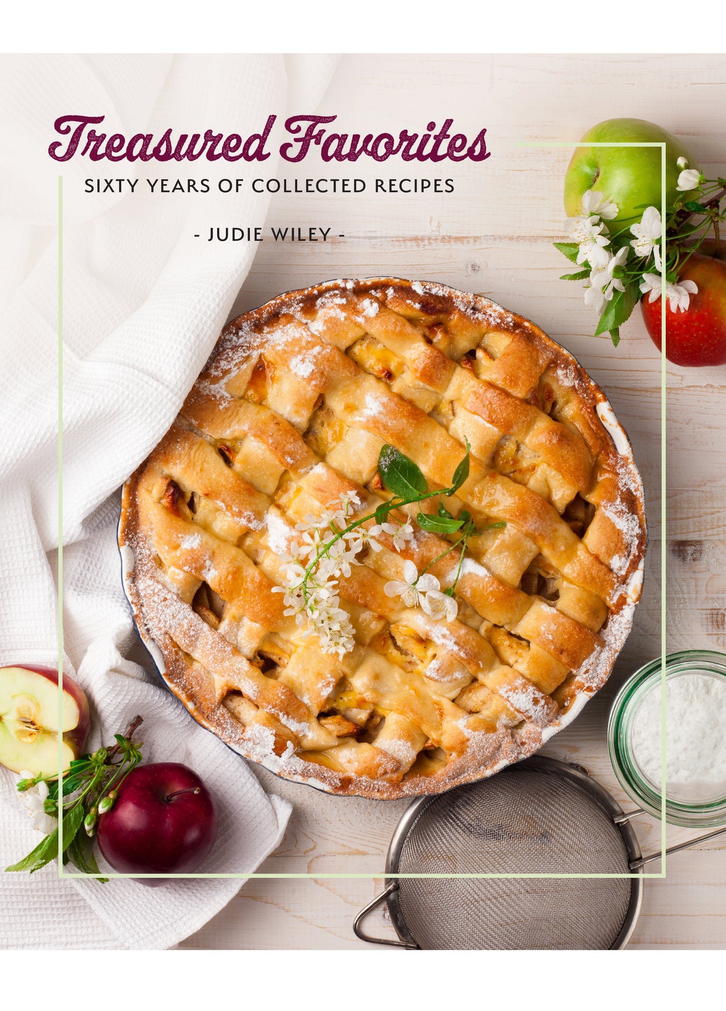 Treasured Favorites: Sixty Years of Collected Recipes