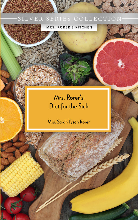 Mrs Rorer's Diet for the Sick