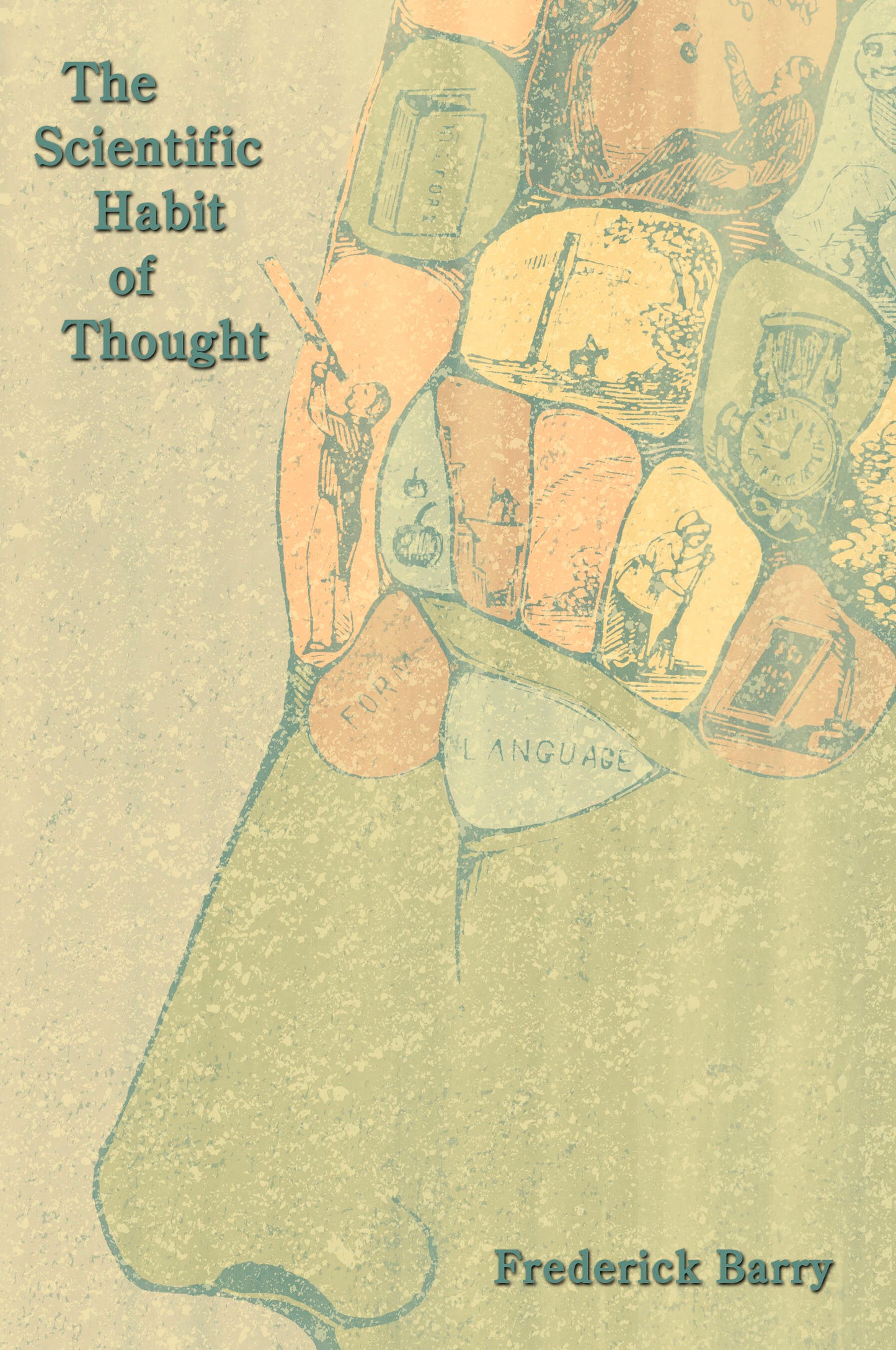 The Scientific Habit of Thought