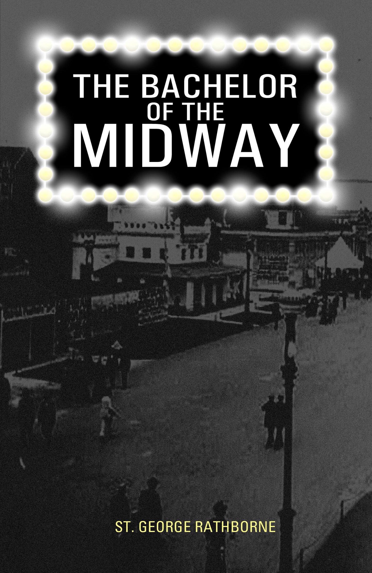 The Bachelor of the Midway