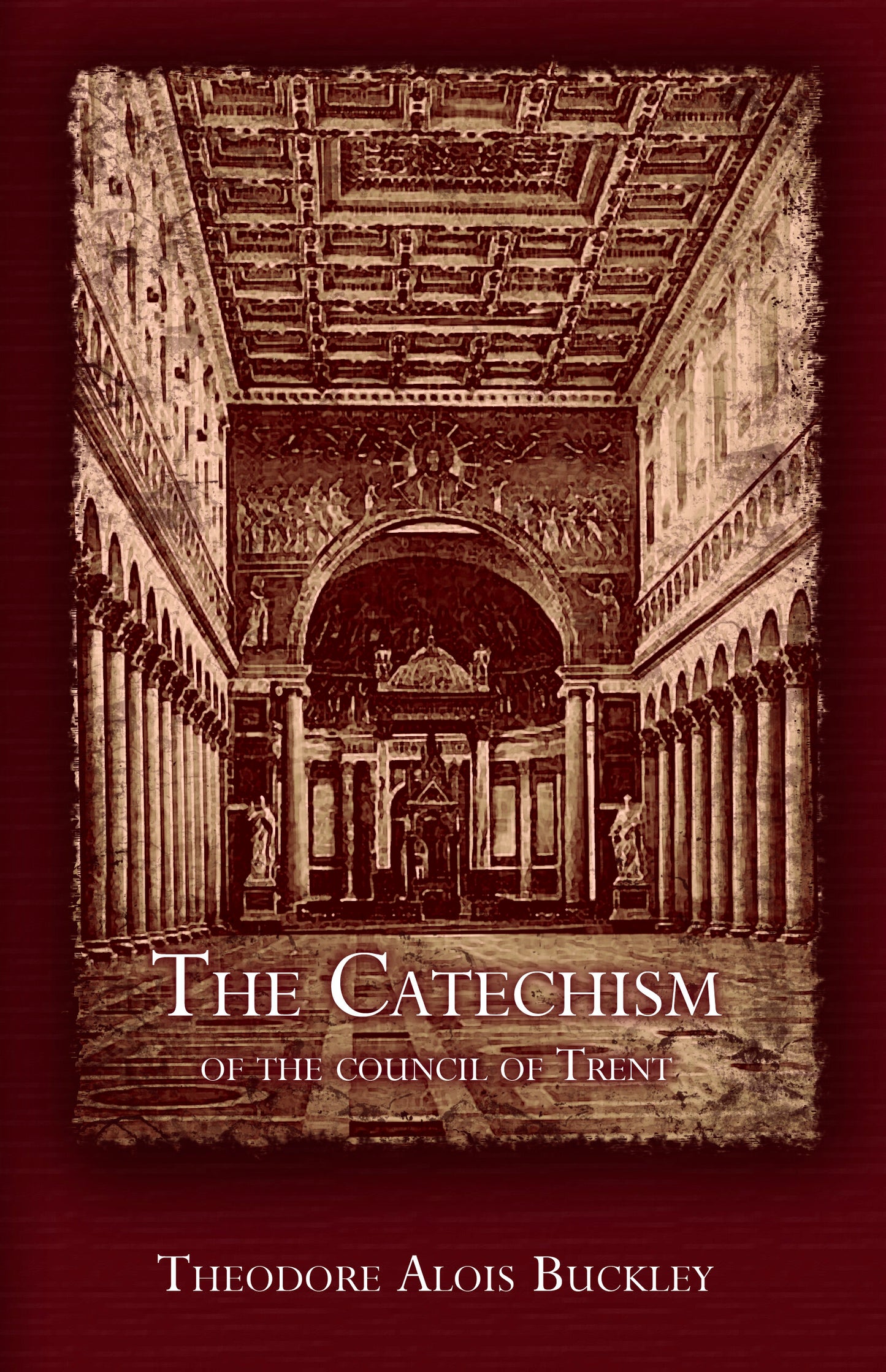 The Catechism Of The Council Of Trent