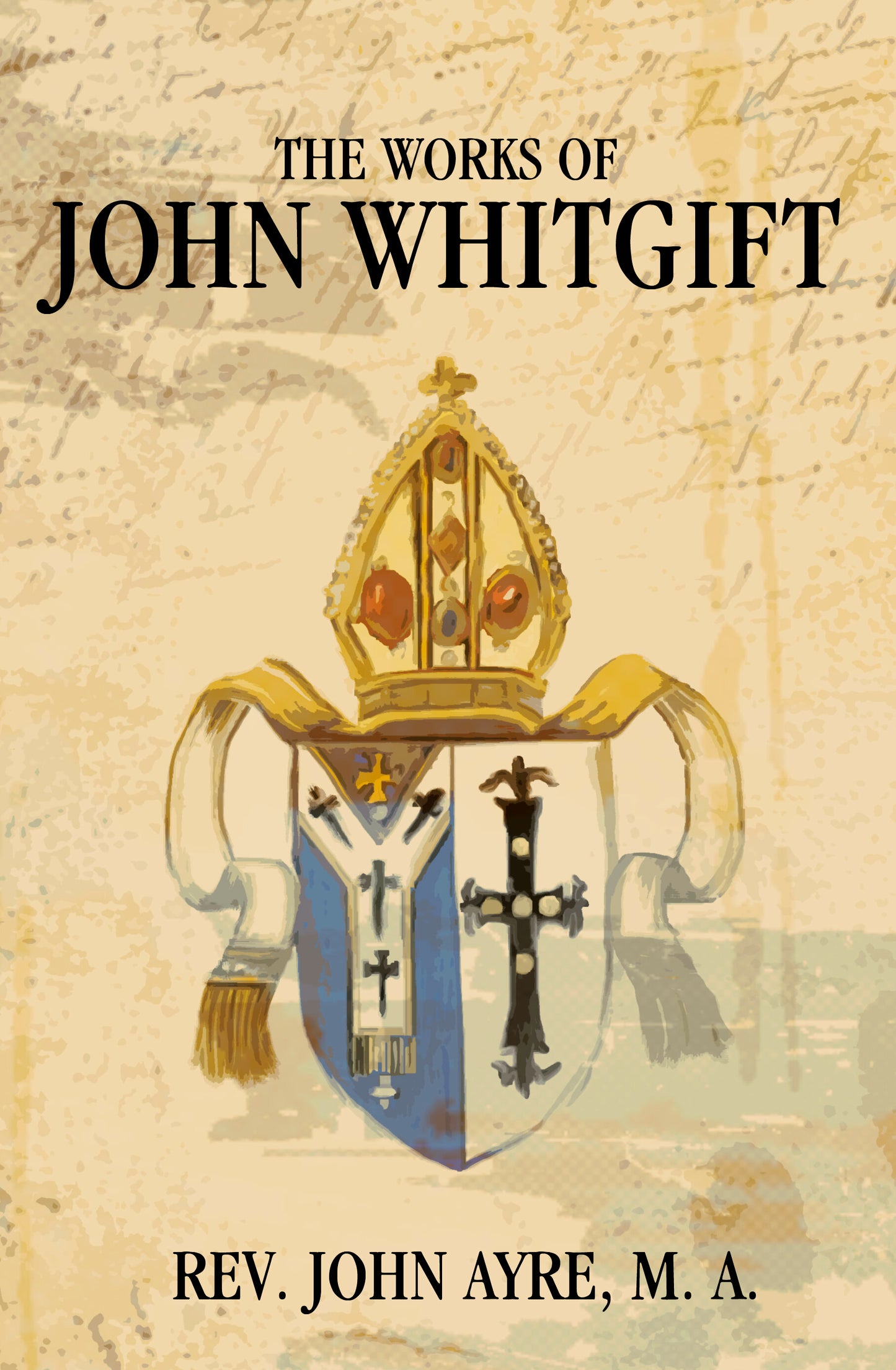 The Works Of John Whitgift