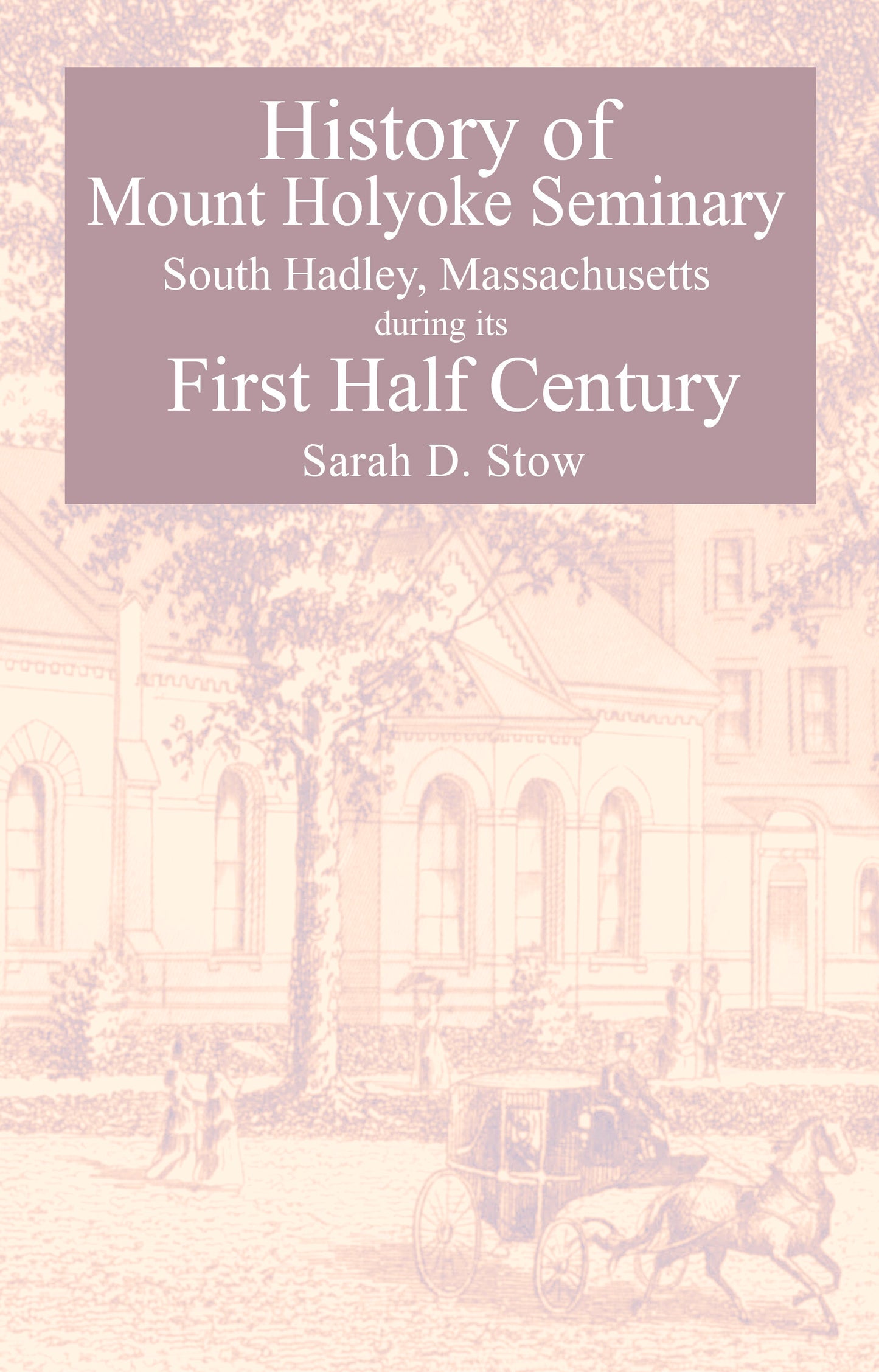 History Of Mount Holyoke