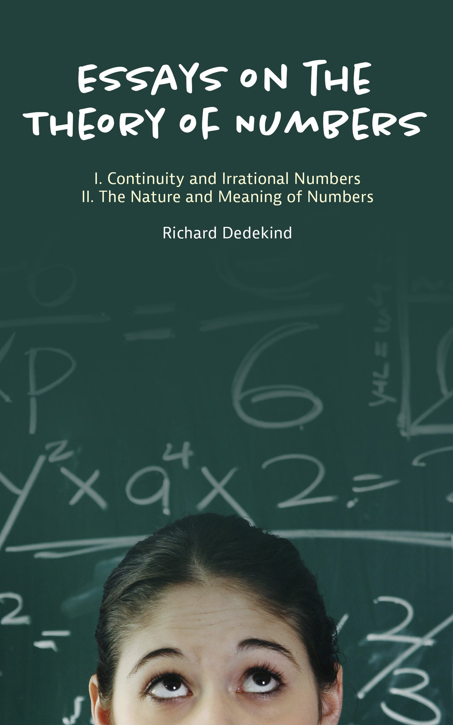Essays on the Theory of Numbers