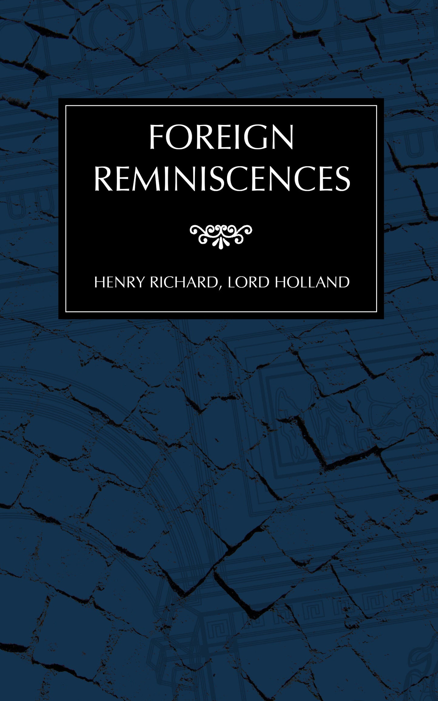 Foreign Reminiscences
