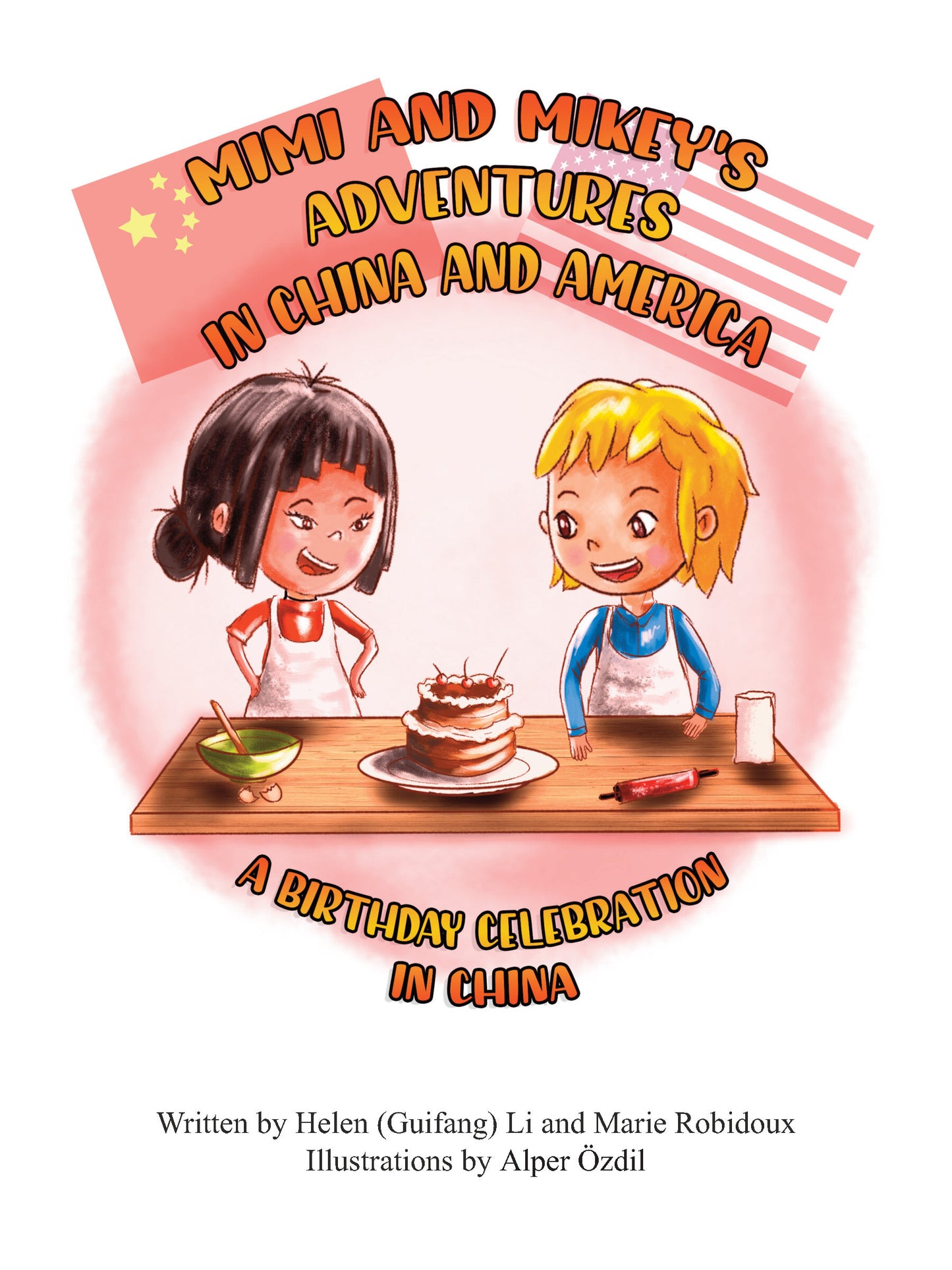 Mimi and Mikey’s Adventures in China and America: A Birthday Celebration in China