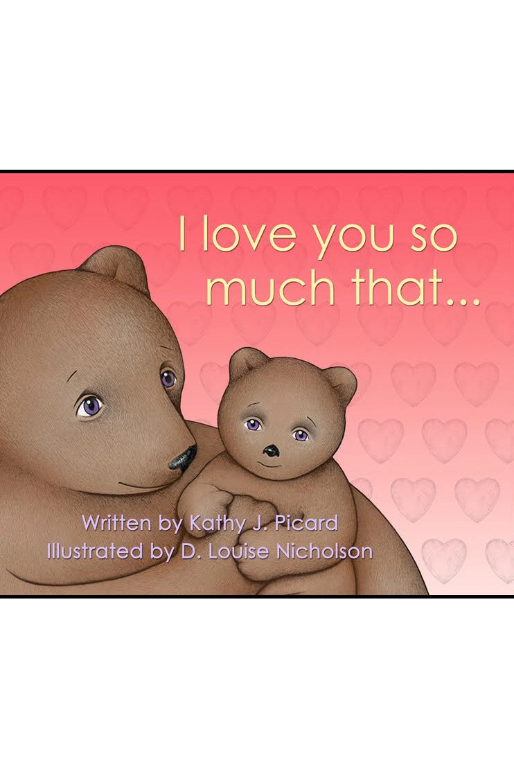 I Love You So Much That...