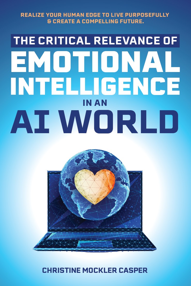 The Critical Relevance of Emotional Intelligence in an AI World
