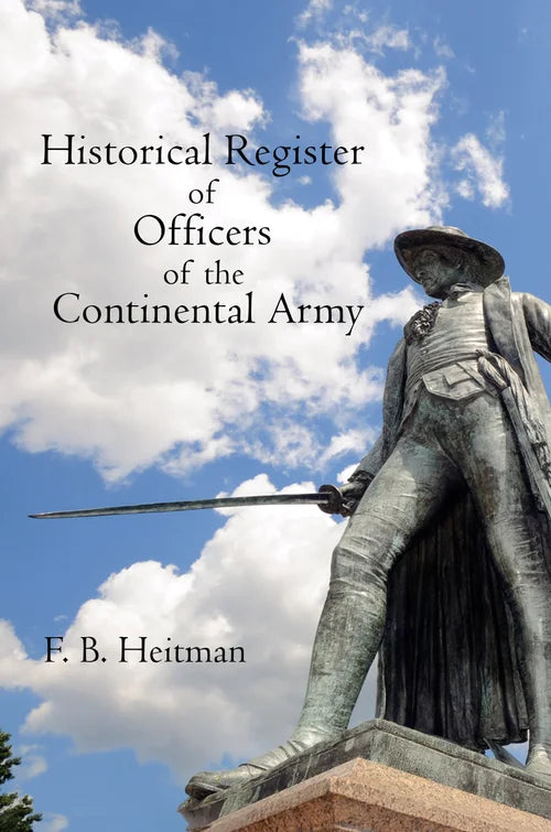 Historical Register of Officers of the Continental Army