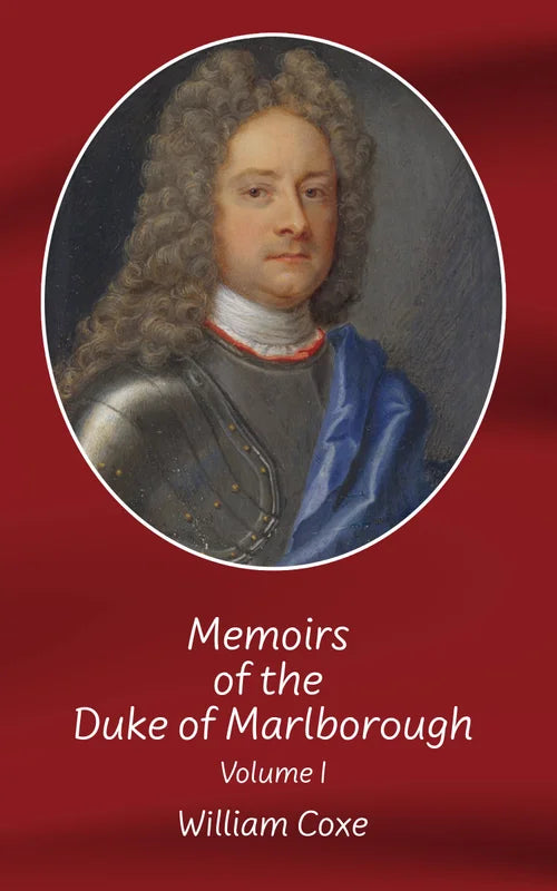 Memoirs of the Duke of Marlborough Volume I