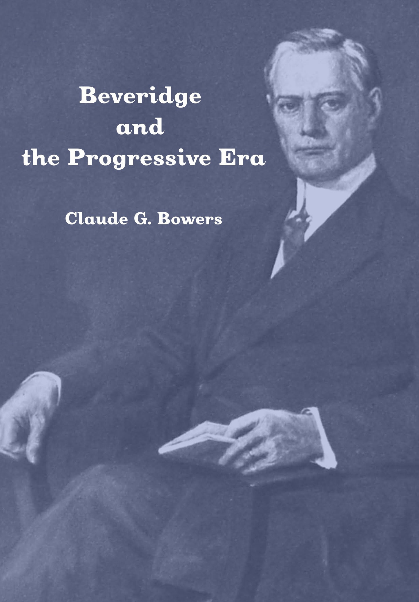 Beveridge and the Progressive Era