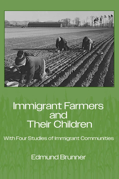 Immigrant Farmers and Their Children