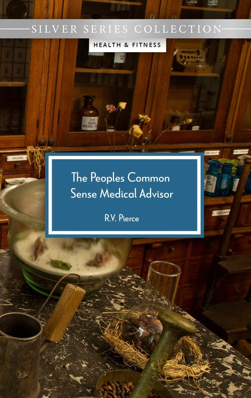 The Peoples Common Sense Medical Advisor