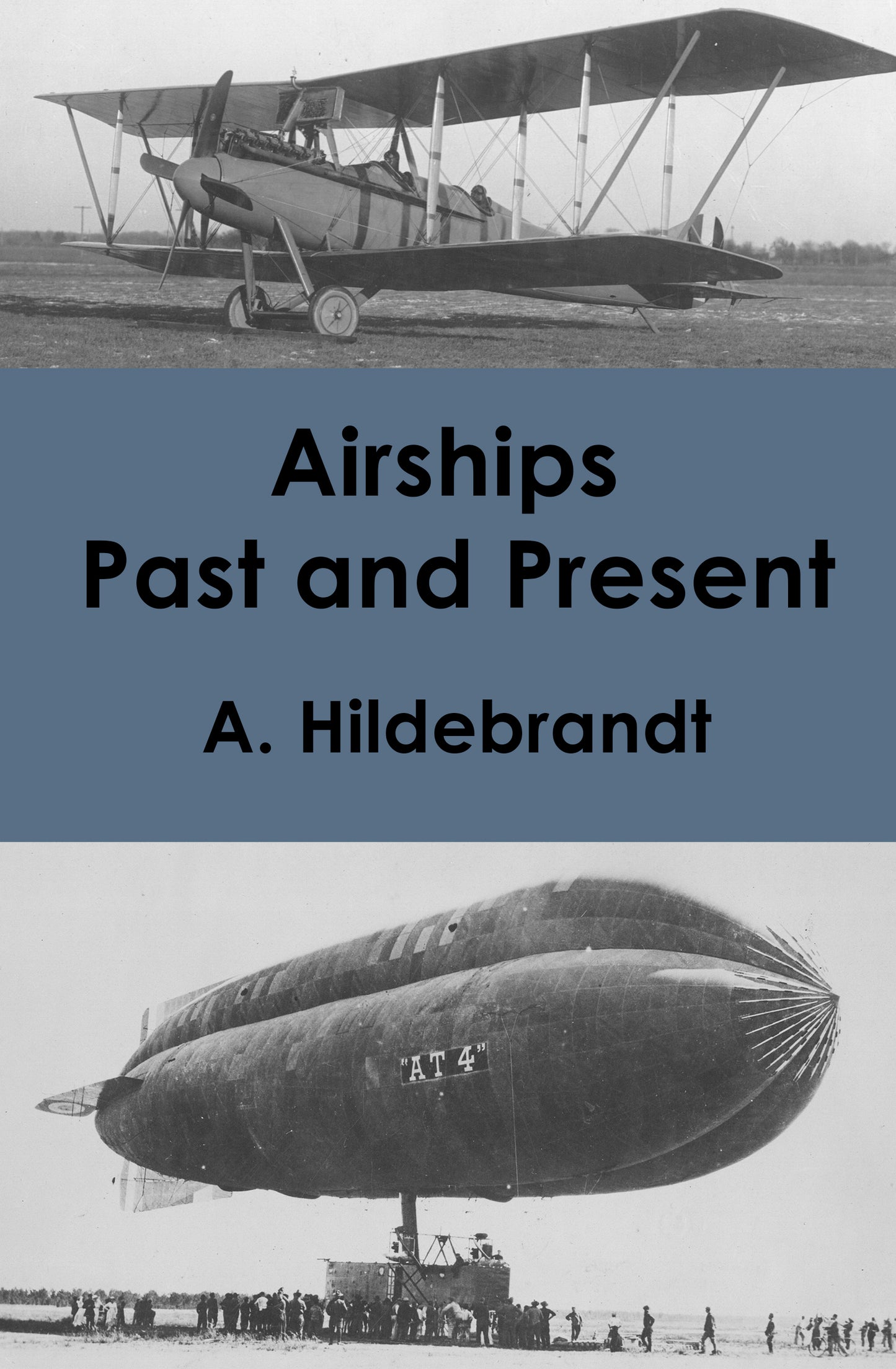 Airships Past and Present