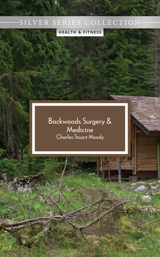 Backwoods Surgery & Medicine