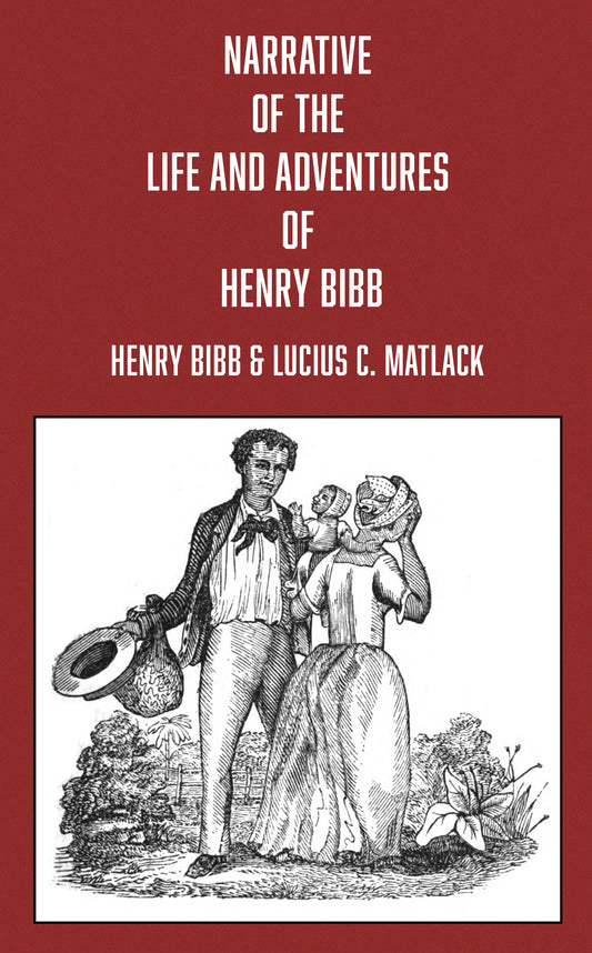 Narrative of the Life and Adventures of Henry Bibb