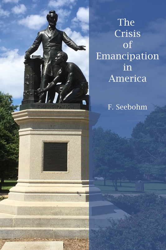 The Crisis of Emancipation in America