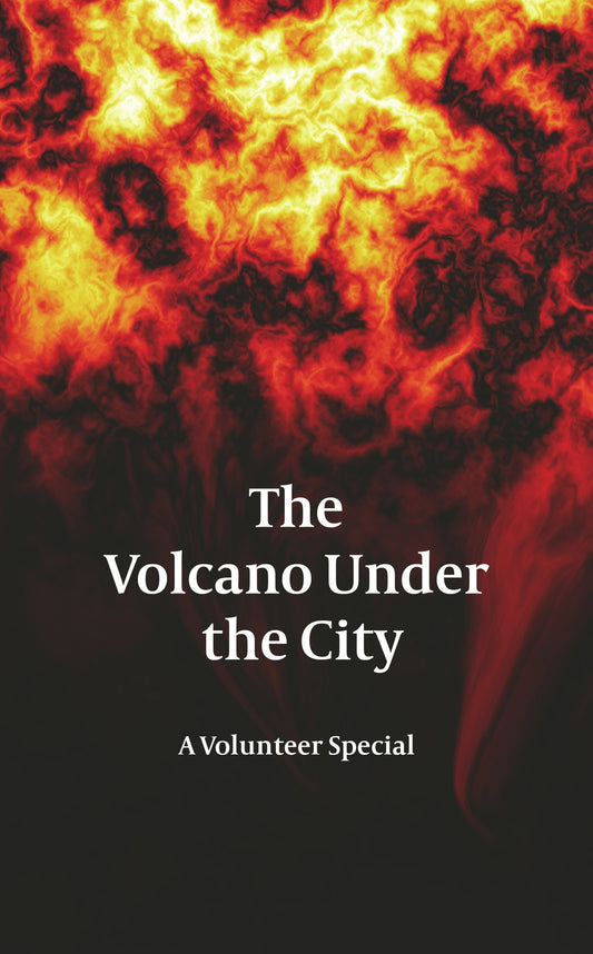The Volcano Under the City