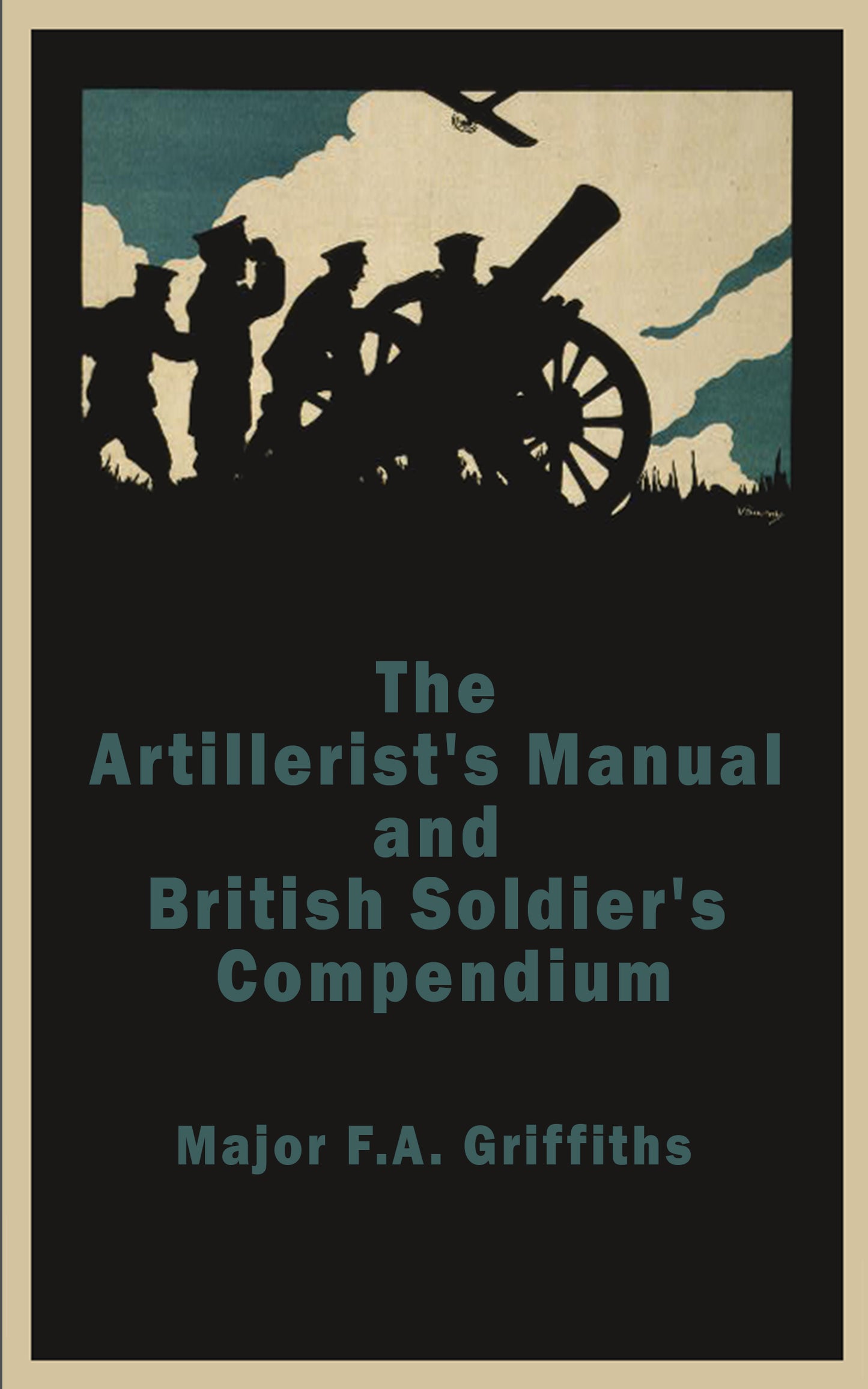 The Artillerist's Manual and British Soldier's Compendium