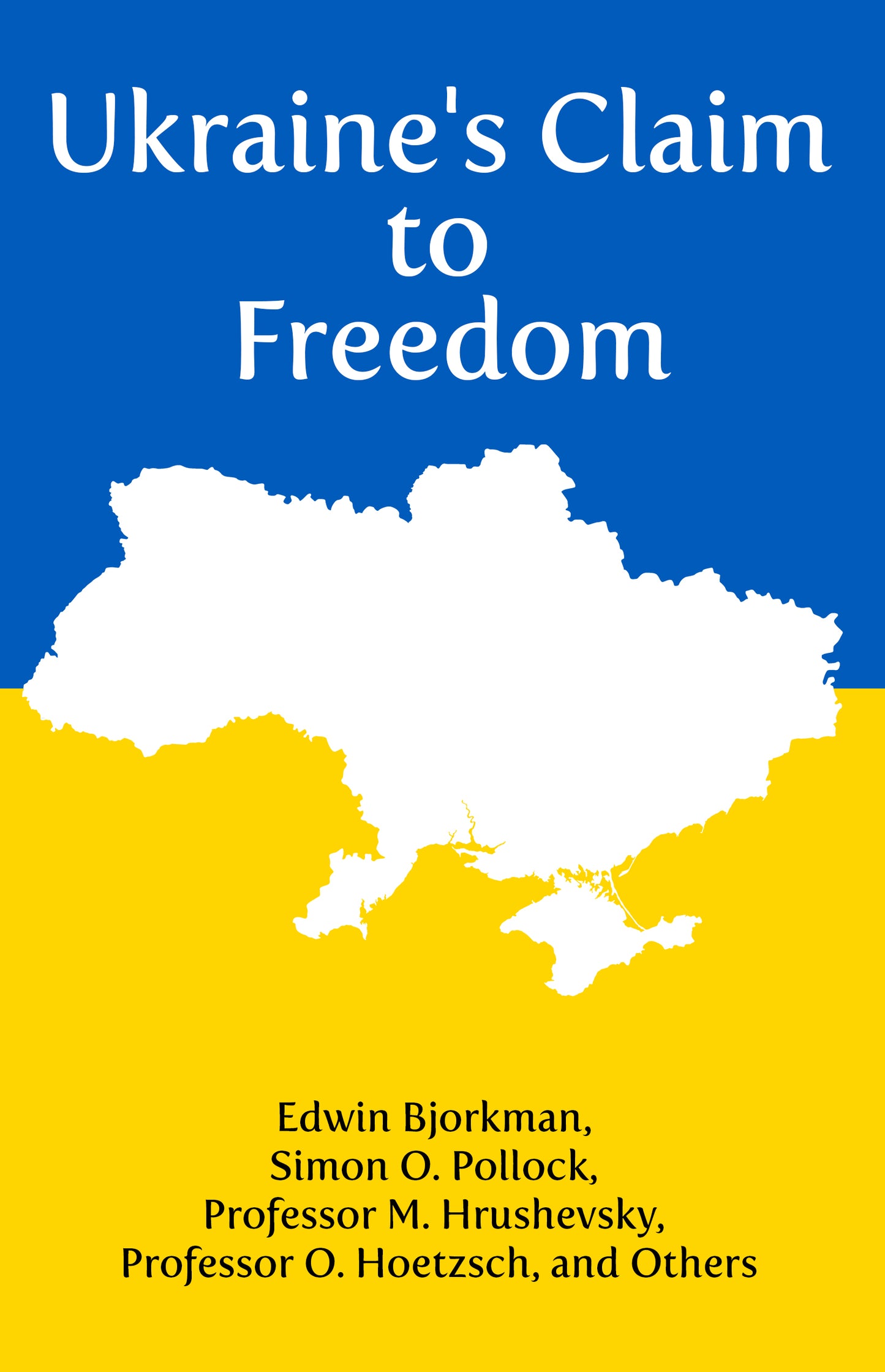 Ukraine's Claim to Freedom