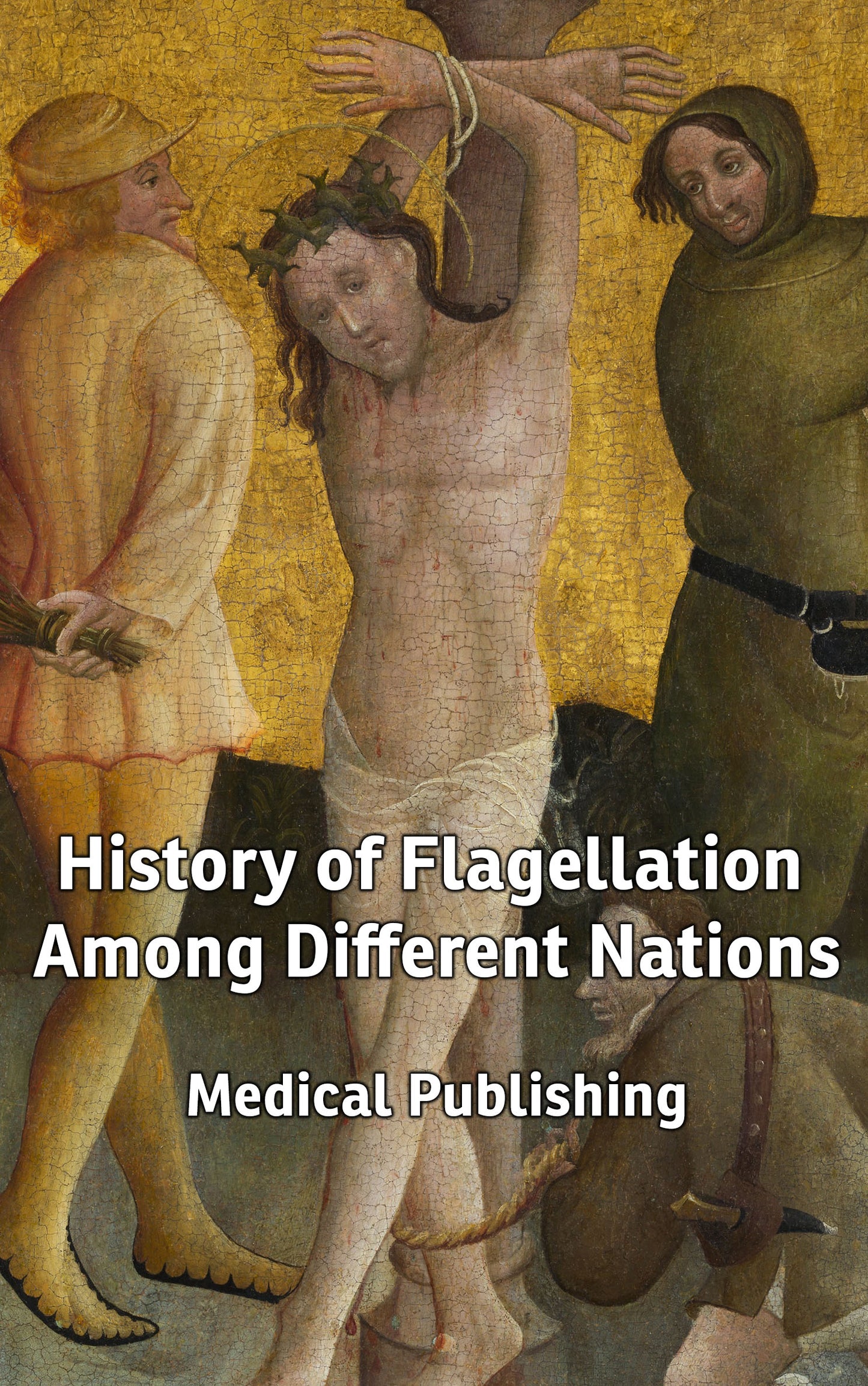 History of Flagellation Among Different Nations