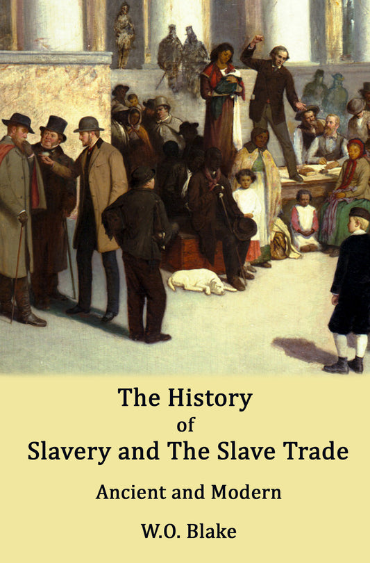 The History of Slavery and The Slave Trade