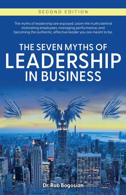 The Seven Myths of Leadership in Business (Second Edition)