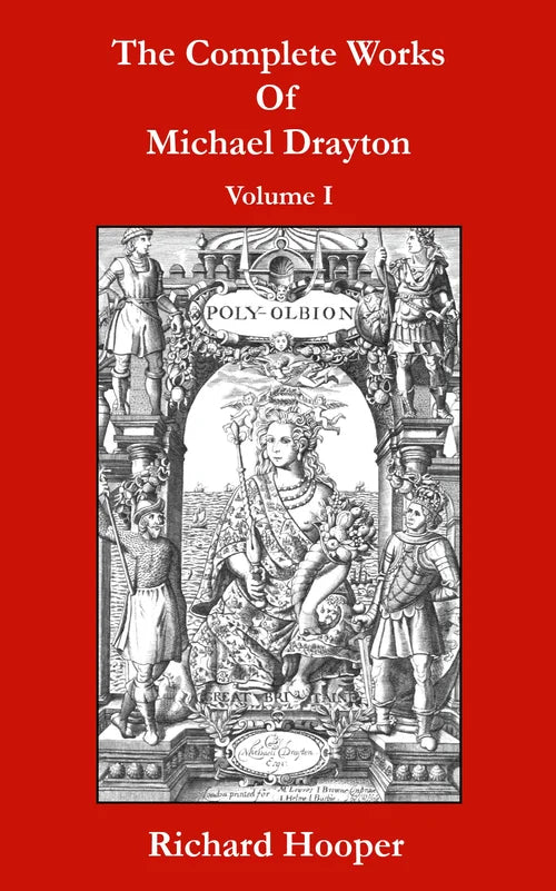 The Complete Works Of Michael Drayton - Vol.1