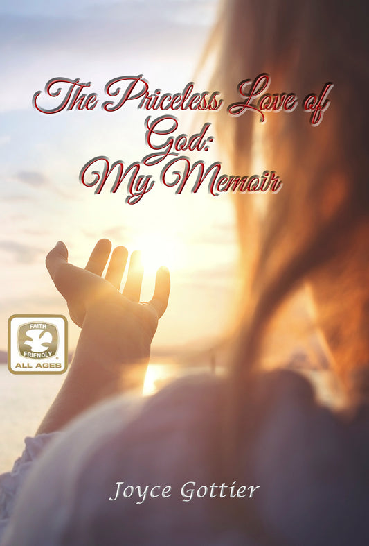 The Priceless Love of God: My Memoir