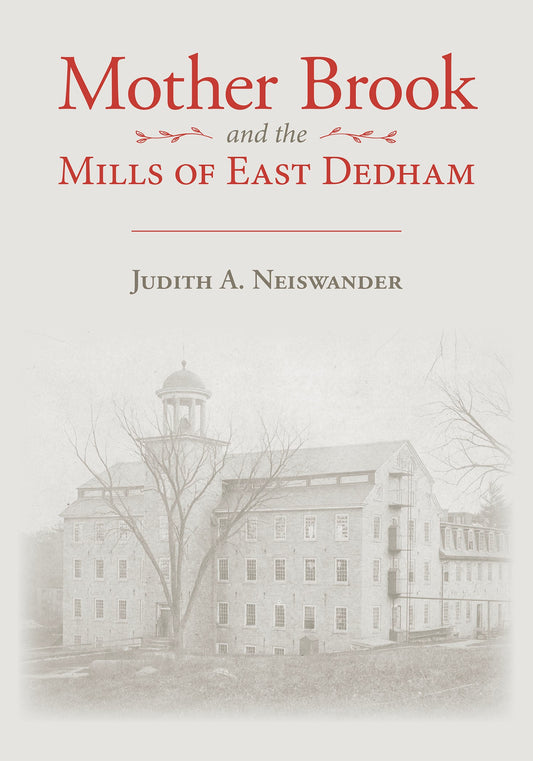 Mother Brook and the Mills of East Dedham