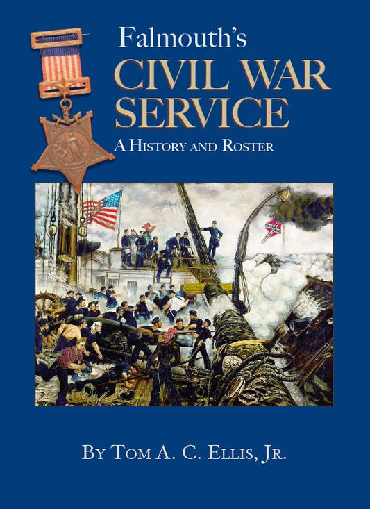 Falmouth's Civil War Service: A History and Roster