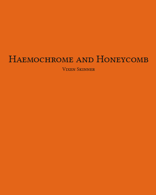 Haemochrome and Honeycomb
