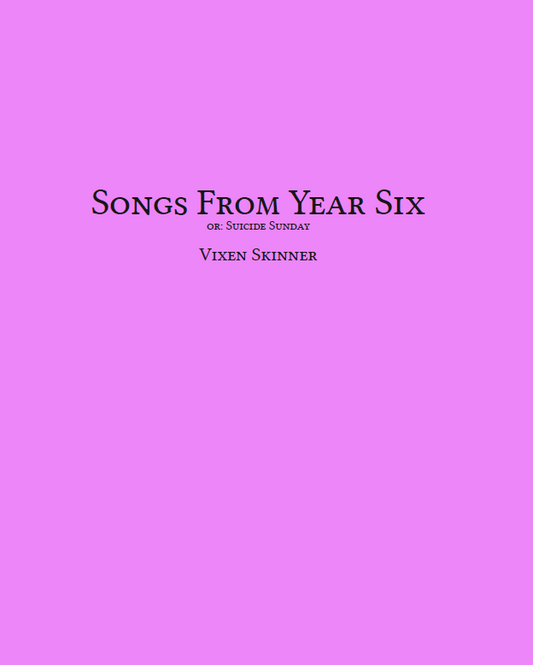 Songs From Year Six: Suicide Sunday